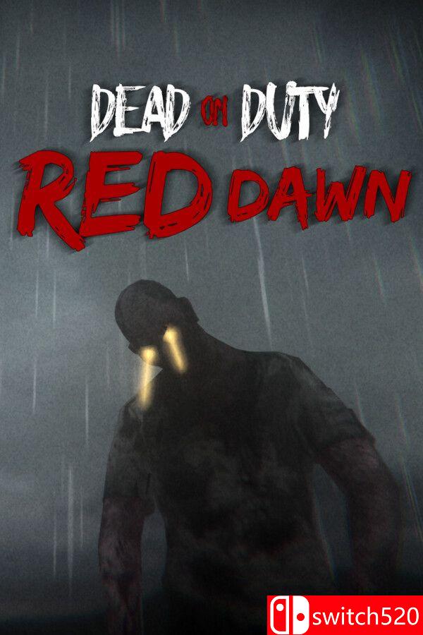 《殉职：赤色黎明（Dead On Duty: Red Dawn）》[英文]-星玥资源网